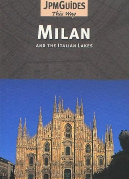 Milan: And the Italian Lakes by Dan Colwell 9782884521949