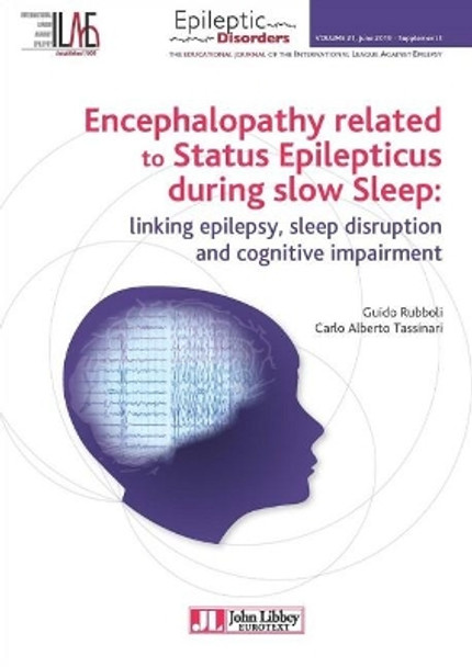 Encephalopathy Related to Status Epilepticus During Slow Sleep: Linking Epilepsy, Sleep Disruption and Cognitive Impairment by Guido Rubboli 9782742016167