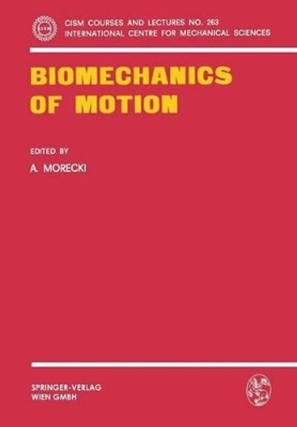 Biomechanics of Motion by Adam Morecki 9783211816110