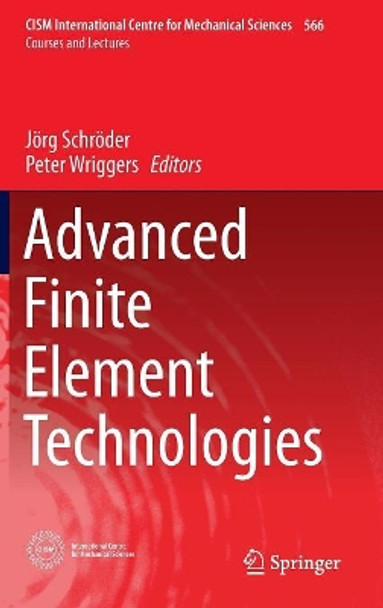 Advanced Finite Element Technologies by Jorg Schroder 9783319319230