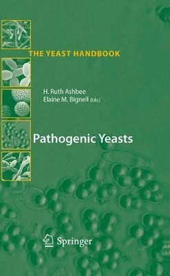 Pathogenic Yeasts by Ruth Ashbee 9783642261411