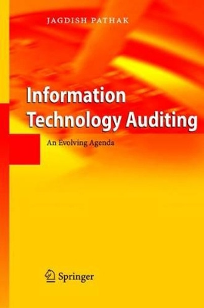 Information Technology Auditing: An Evolving Agenda by Jagdish Pathak 9783642060571