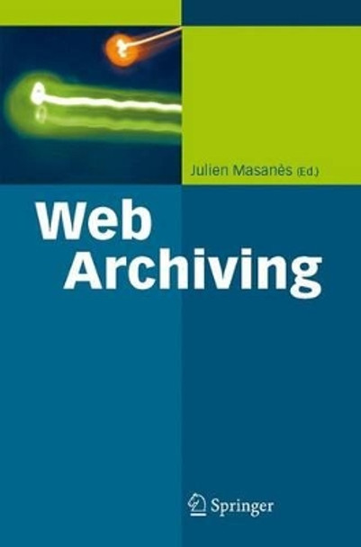 Web Archiving by Julien Masanes 9783642062360