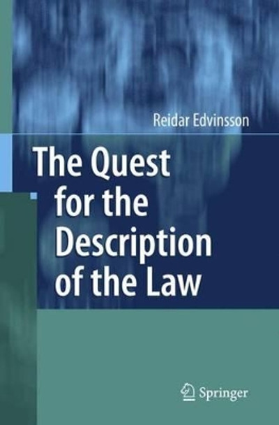 The Quest for the Description of the Law by Reidar Edvinsson 9783642089435