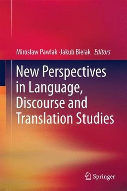 New Perspectives in Language, Discourse and Translation Studies by Miroslaw Pawlak 9783642200823