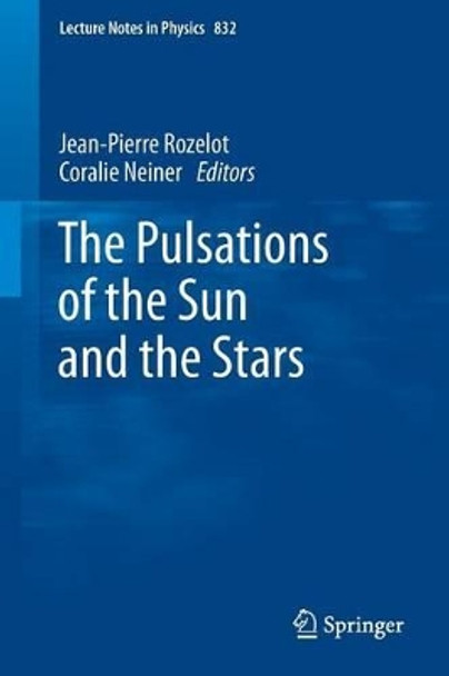 The Pulsations of the Sun and the Stars by Rozelot 9783642199271