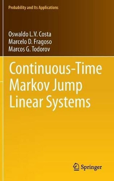Continuous-Time Markov Jump Linear Systems by O. L. V. Costa 9783642340994