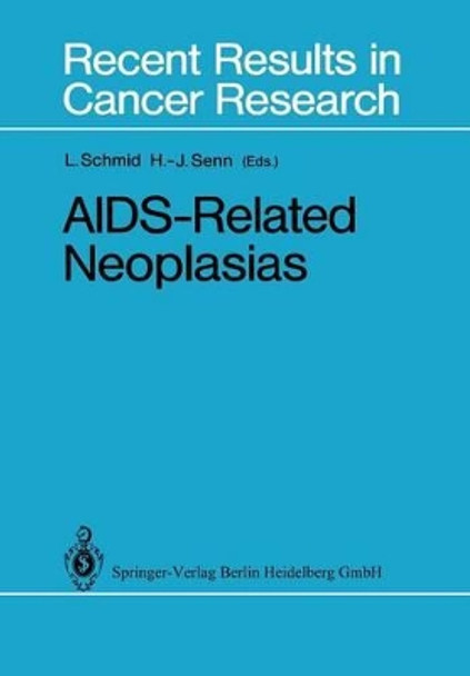 AIDS-Related Neoplasias by Luzius Schmid 9783642834721