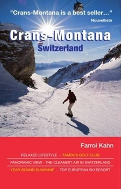 Crans-Montana: Switzerland by Farrol Kahn 9783952420805