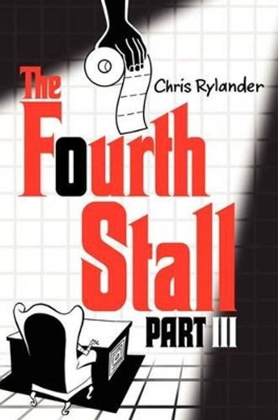 The Fourth Stall Part III by Chris Rylander 9780062120052