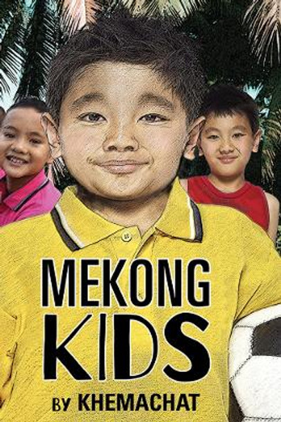 Mekong Kids by Peter Ross 9786162150937