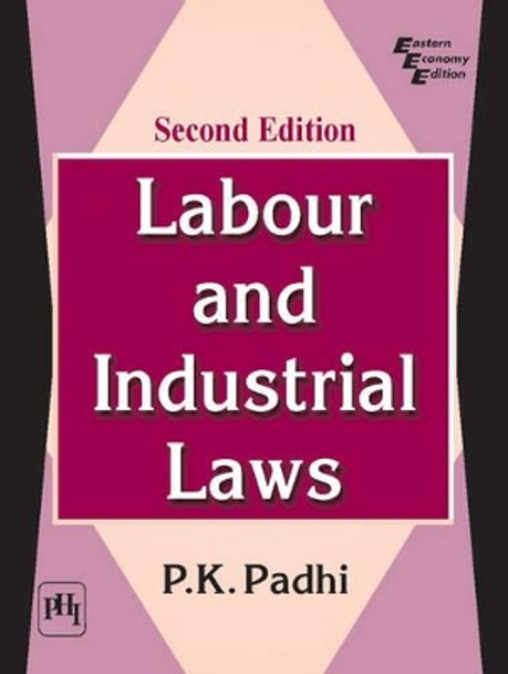 Labour & Industrial Laws by Padhi 9788120344983