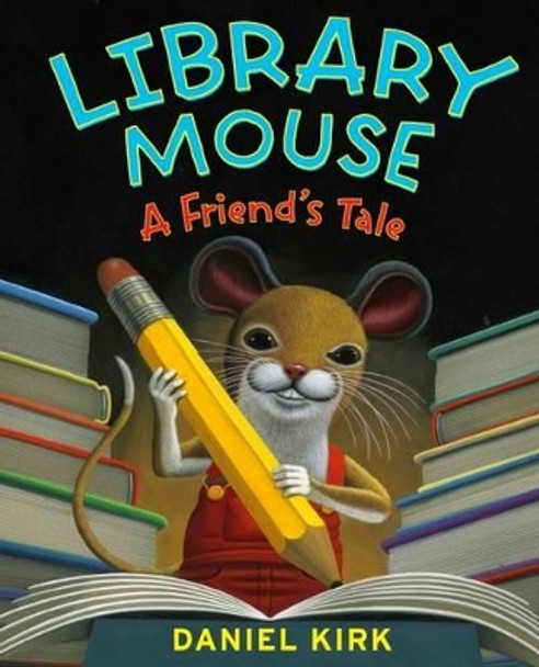 Library Mouse by Daniel Kirk 9780810989276