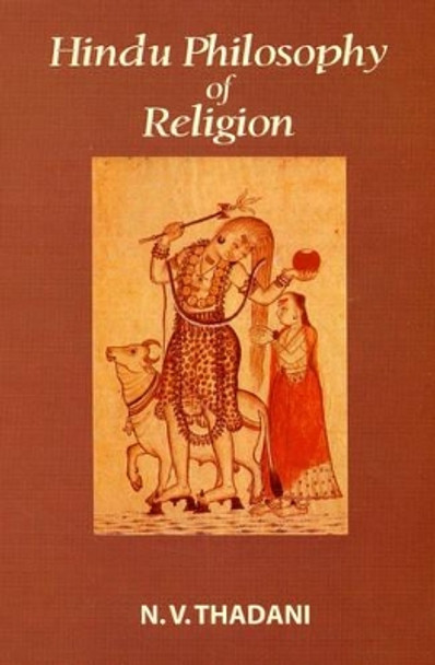 Hindu Philosphy of Religion by N.V. Thadani 9788180901669