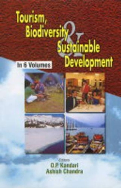 Tourism, Biodiversity and Sustainable Development by O. P. Kandhari 9788182050334