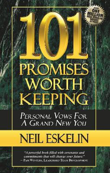 101 Promises Worth Keeping: Personal Vows for a Grand New You by Neil Eskelin 9788183222938