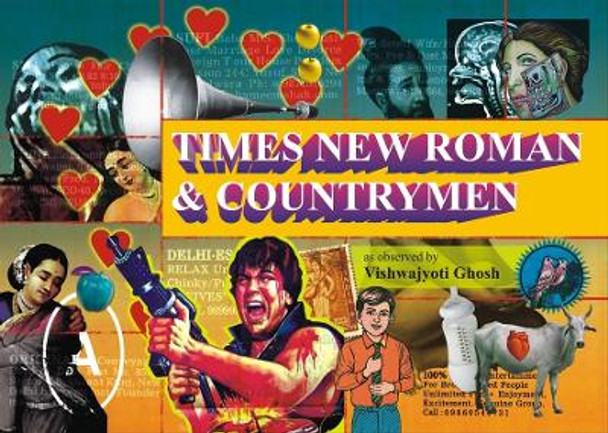 Times New Roman and Countrymen by Vishwajyoti Ghosh 9788190605687