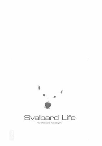 Svalbard Life by Paul Wassmann 9788232102112