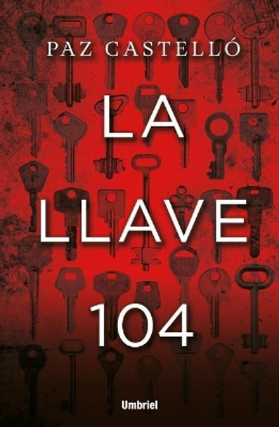 Llave 104, La by Paz Castello 9788416517190