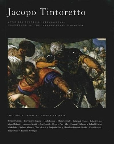 Jacopo Tintoretto: Actas del Congreso Internacional/Proceedings of the International Symposium by Miguel Falomir 9788484801719