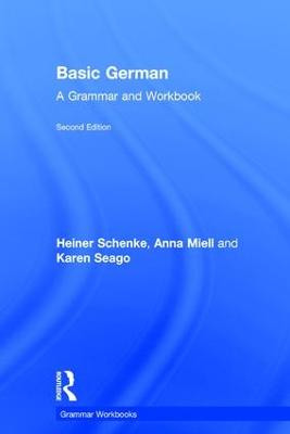 Basic German: A Grammar and Workbook by Heiner Schenke
