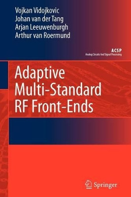 Adaptive Multi-Standard RF Front-Ends by Vojkan Vidojkovic 9789048176618