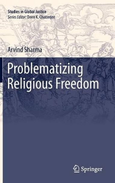 Problematizing Religious Freedom by Arvind Sharma 9789048189922