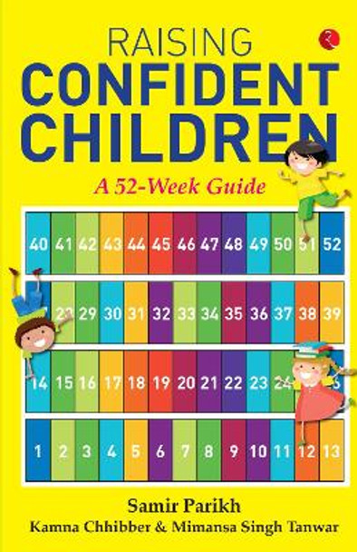 Raising Confident Children: A 52-Week Guide by Dr Samir Parikh 9789353335724