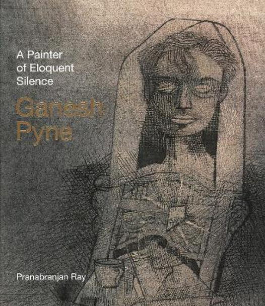 Ganesh Pyne by Pranabranjan Ray 9789385360213