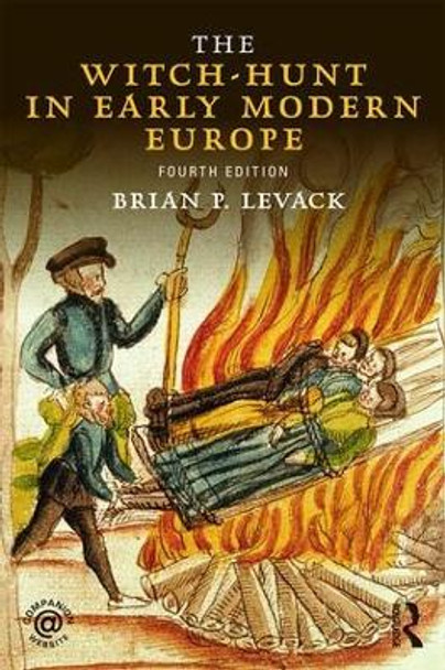 The Witch-Hunt in Early Modern Europe by Brian P. Levack