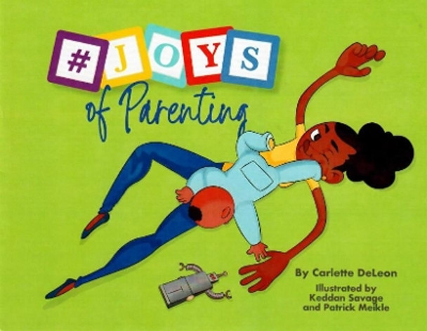 Joys of Parenting by Carlette DeLeon 9789768267177