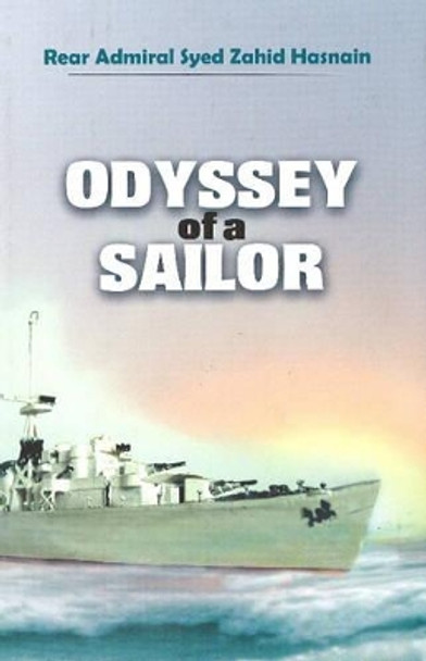 Odyssey of a Sailor by Syed Zahid Hasnain 9789698784713