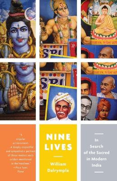 Nine Lives: In Search of the Sacred in Modern India by William Dalrymple 9780307474469
