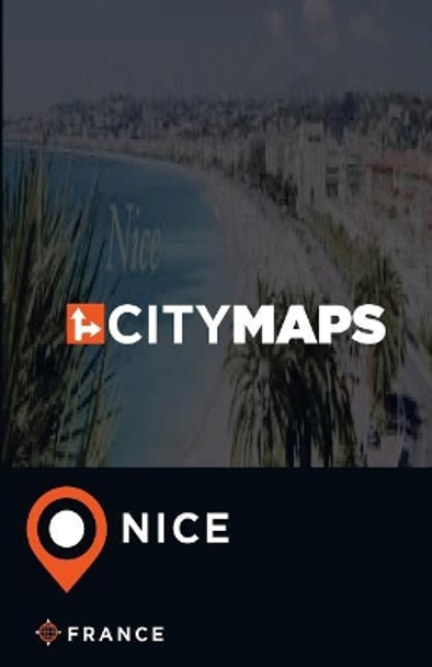 City Maps Nice France by James McFee 9781545159682