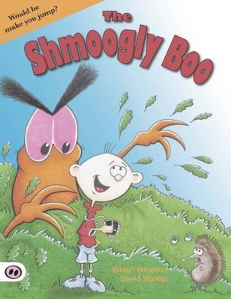 The Shmoogly Boo by Eileen Wharton 9781907432231