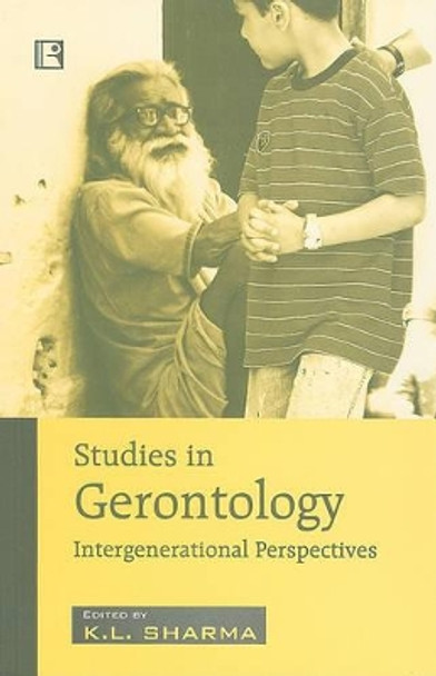 Studies in Gerontology by K. L. Sharma 9788131600825