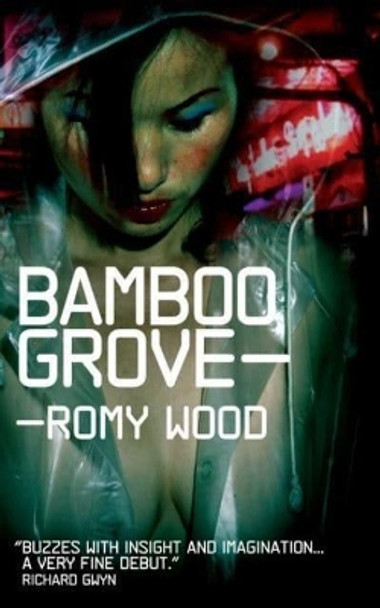 Bamboo Grove by Romy Wood 9780956012517