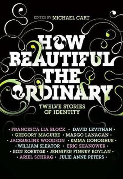 How Beautiful the Ordinary by Michael Cart 9780061154980