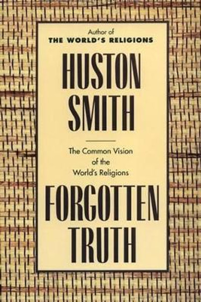 Forgotten Truth by Huston Smith 9780062507877