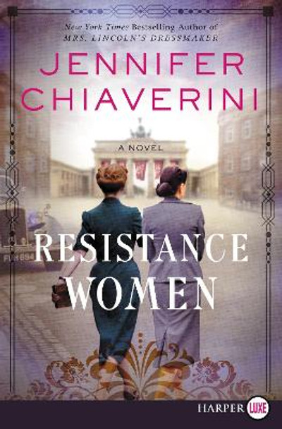 Resistance Women [Large Print] by Jennifer Chiaverini 9780062912282