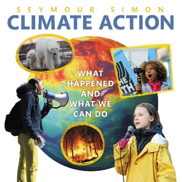 Climate Action: What Happened and What We Can Do by Seymour Simon 9780062943316