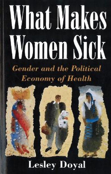 What Makes Women Sick by Leslie Doyal 9780813522074
