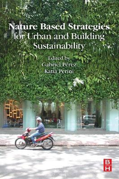 Nature Based Strategies for Urban and Building Sustainability by Perini 9780128121504