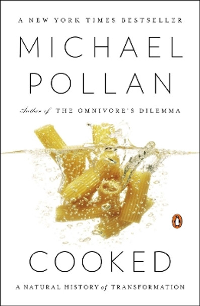 Cooked: A Natural History of Transformation by Michael Pollan 9780143125334