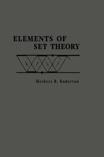 Elements of Set Theory by Herbert B. Enderton 9780122384400