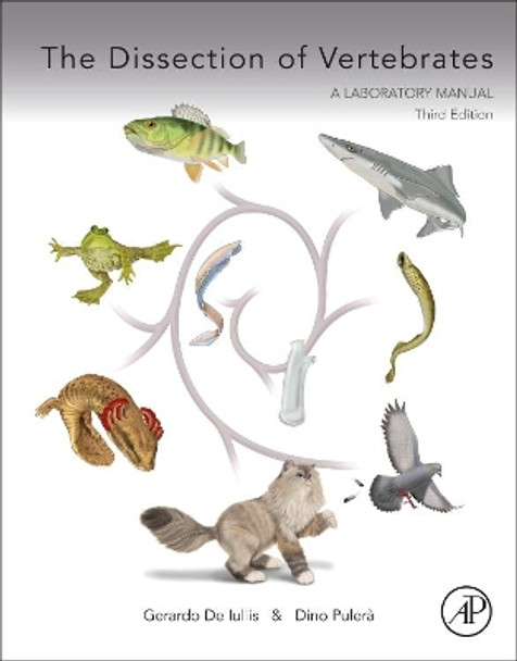 The Dissection of Vertebrates by Gerardo De Iuliis 9780124104600