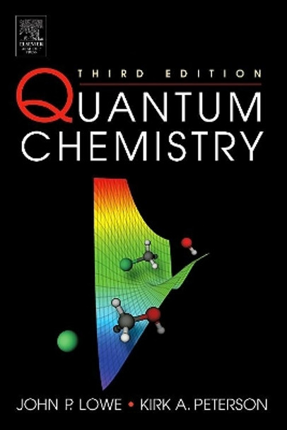 Quantum Chemistry by John P. Lowe 9780124575516