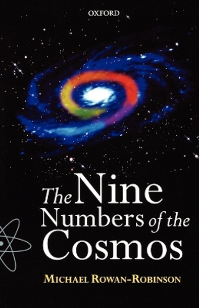 The Nine Numbers of the Cosmos by Michael Rowan-Robinson 9780192862167