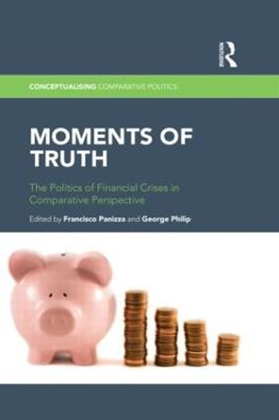 Moments of Truth: The Politics of Financial Crises in Comparative Perspective by Francisco Panizza
