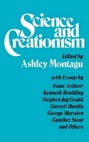 Science and Creationism by Ashley Montagu 9780195032529